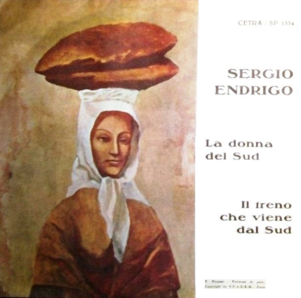 Sergio Endrigo - La Donna Del Sud / Il Treno Che Viene Dal Sud (7")