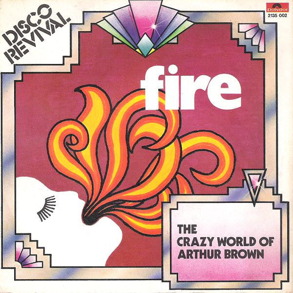The Crazy World Of Arthur Brown - Fire (7")