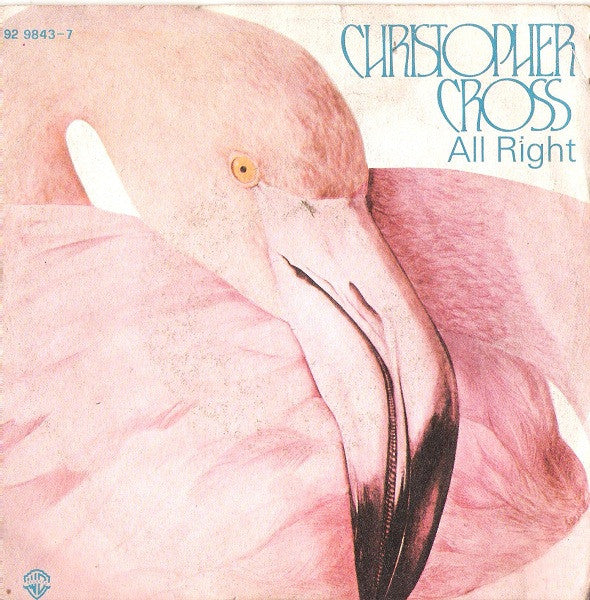 Christopher Cross - All Right (7", Single)