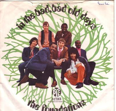 The Foundations - In The Bad, Bad Old Days (7")