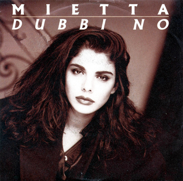 Mietta - Dubbi No (7")