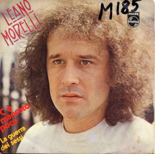 Leano Morelli - C'È Mancato Poco (7")