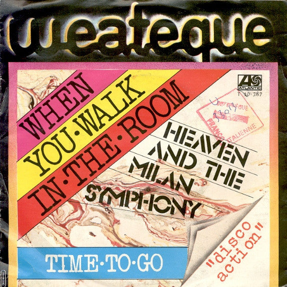 Heaven And The Milan Symphony - When You Walk In The Room / Time To Go (7")
