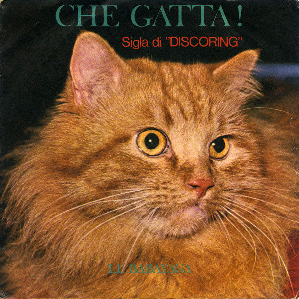 Baba Yaga - Che Gatta! (7")