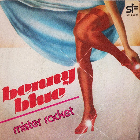 Benny Blue - Mister Racket (7")