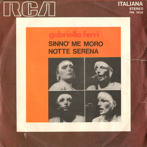Gabriella Ferri - Sinnò Me Moro / Notte Serena (7")
