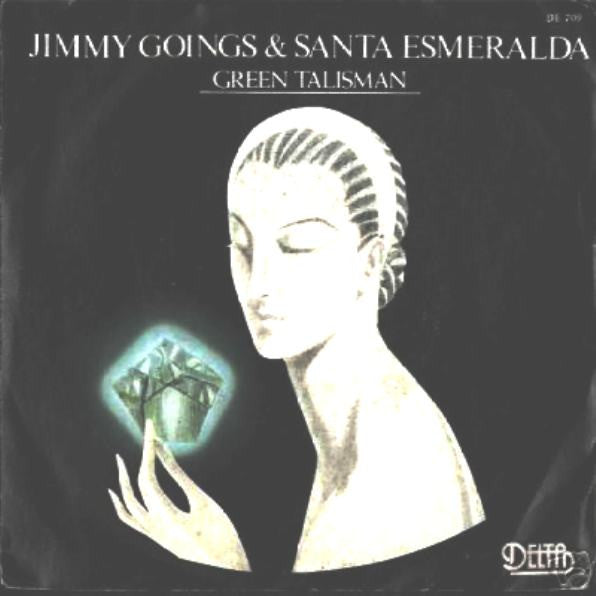 Jimmy Goings & Santa Esmeralda - Green Talisman (7")