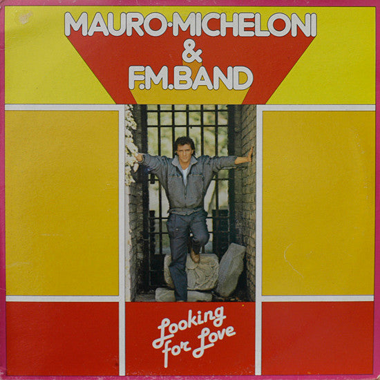 Mauro Micheloni & F.M. Band - Looking For Love (7")