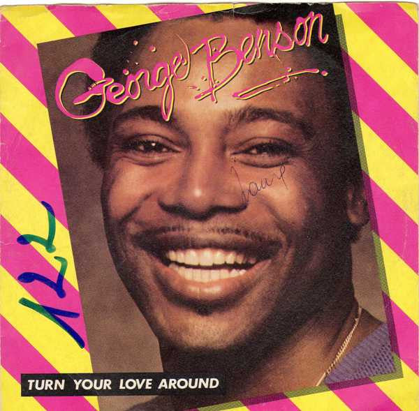 George Benson - Turn Your Love Around (7")