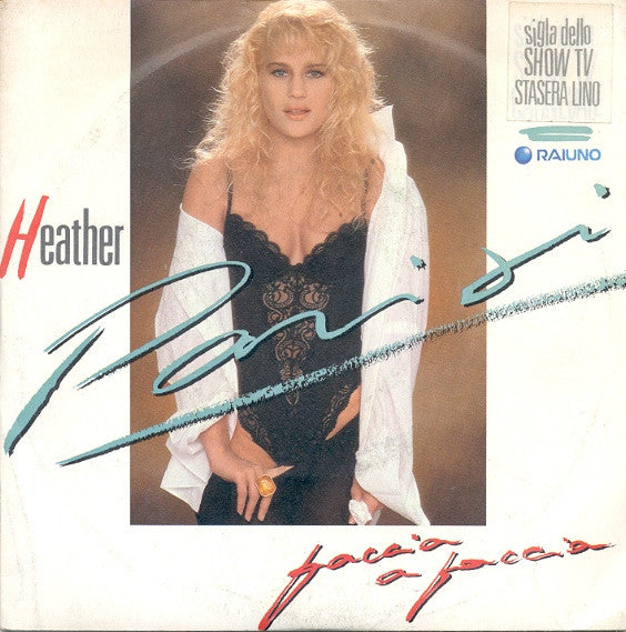 Heather Parisi - Faccia A Faccia (7")