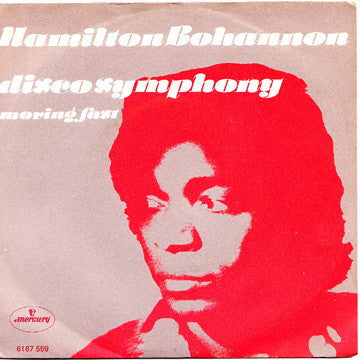 Hamilton Bohannon - Bohannon's Disco Symphony / Moving Fast (7")