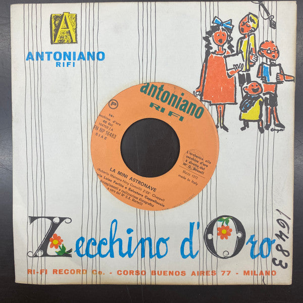 Orchestra Dello Zecchino D'Oro - La Mini Astronave / Gli Stivali Ballerini (7")