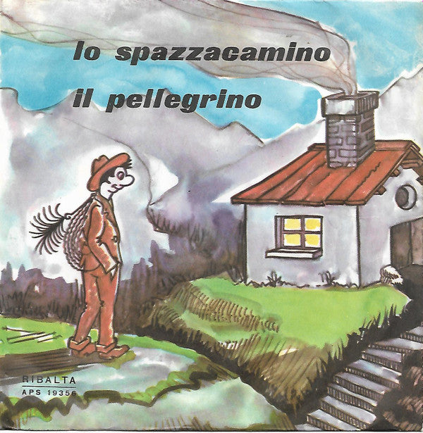 Giulio Franchi - Lo Spazzacamino / Il Pellegrino (7")
