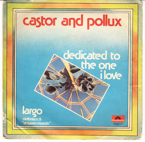 Castor & Pollux - Dedicated To The One I Love (7", Single)