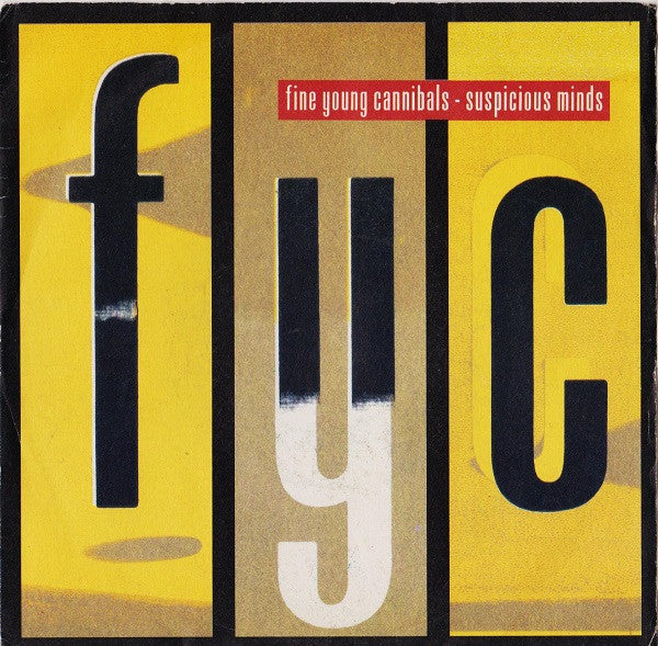 Fine Young Cannibals - Suspicious Minds (7", Single)
