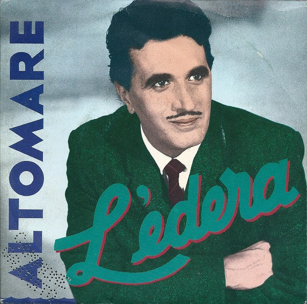 Massimo Altomare - L'Edera (7")