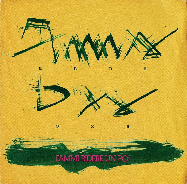 Anna Oxa - Fammi Ridere Un Po' (7")