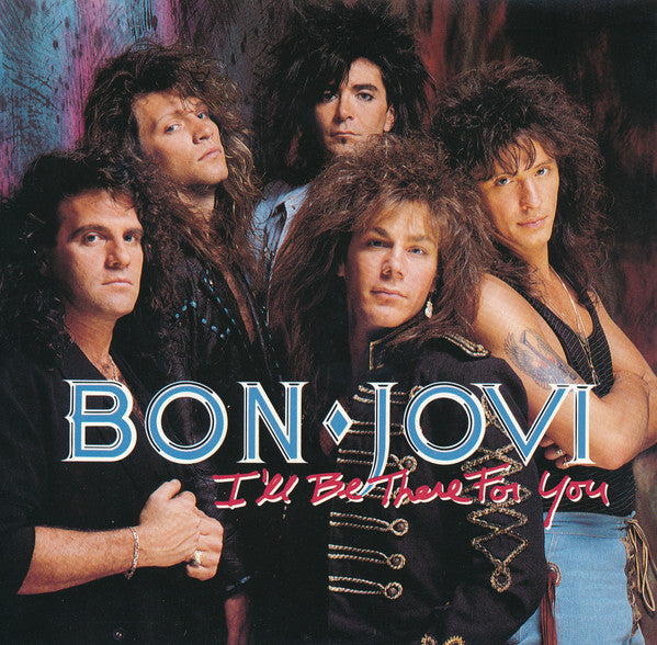 Bon Jovi - I'll Be There For You (7", Single)
