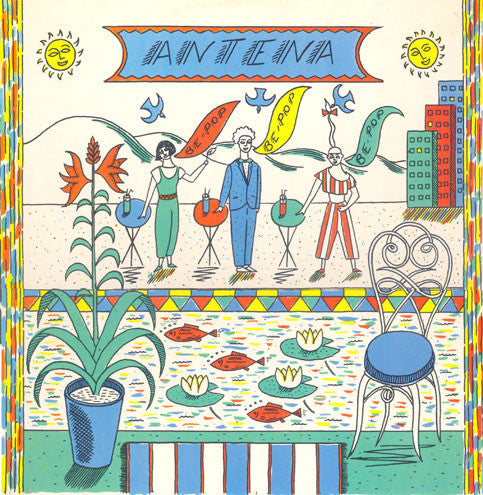 Antena - Be Pop (7")