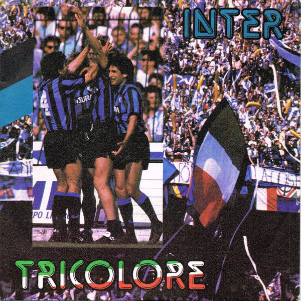 Bob Salton, Nicola Berti, Aldo Serena - Inter Tricolore (7", Single)
