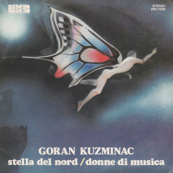 Goran Kuzminac - Stella Del Nord / Donne Di Musica (7")