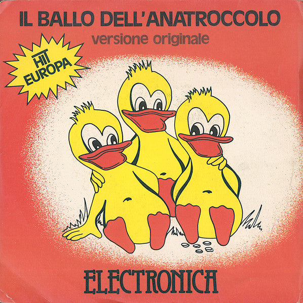 De Electronica's - Il Ballo Dell'Anatroccolo (7")