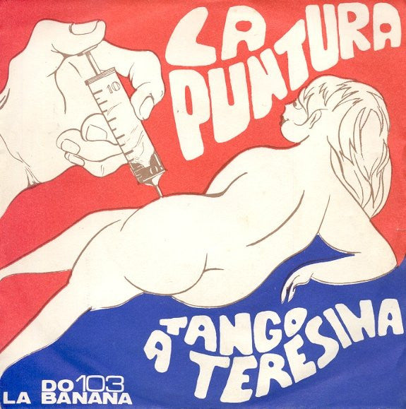Marras / Julia - La Puntura / Tango A Teresina (7")