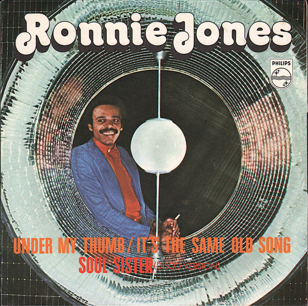 Ronnie Jones - Under My Thumb / It's The Same Old Song (7")
