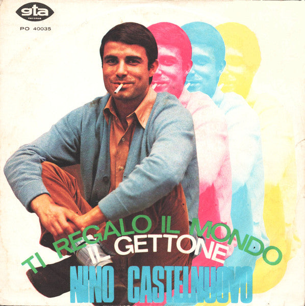 Nino Castelnuovo - Ti Regalo Il Mondo / Il Gettone (7")