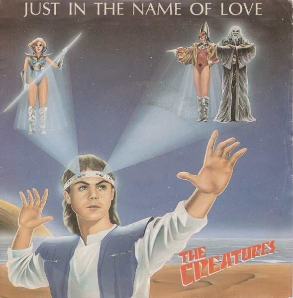 The Creatures - Just In The Name Of Love (7", Single)