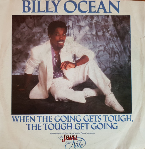 Billy Ocean - When The Going Gets Tough, The Tough Get Going (7")
