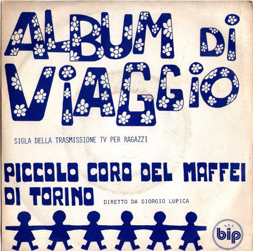 Il Coro Del Maffei, Giorgio Lupica - Album Di Viaggio (7")