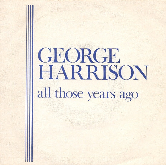 George Harrison - All Those Years Ago (7", Single)
