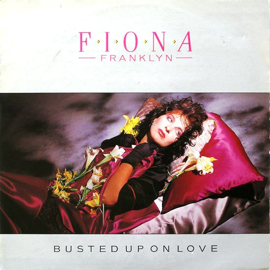 Fiona Franklyn - Busted Up On Love (7")