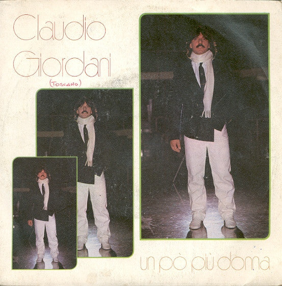 Claudio Giordani - Un Po' Più Donna (7")