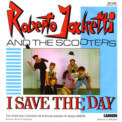 Roberto Jacketti & The Scooters - I Save The Day (7")