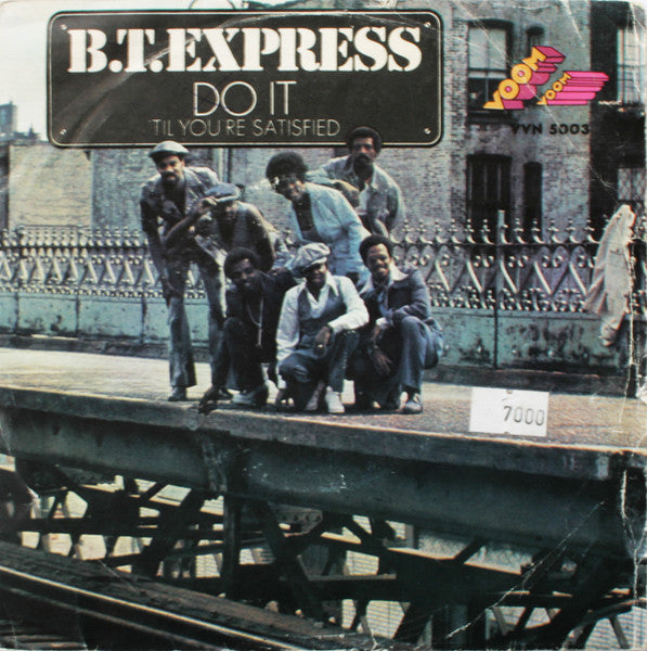 B.T. Express - Do It ('Til You're Satisfied) (7")