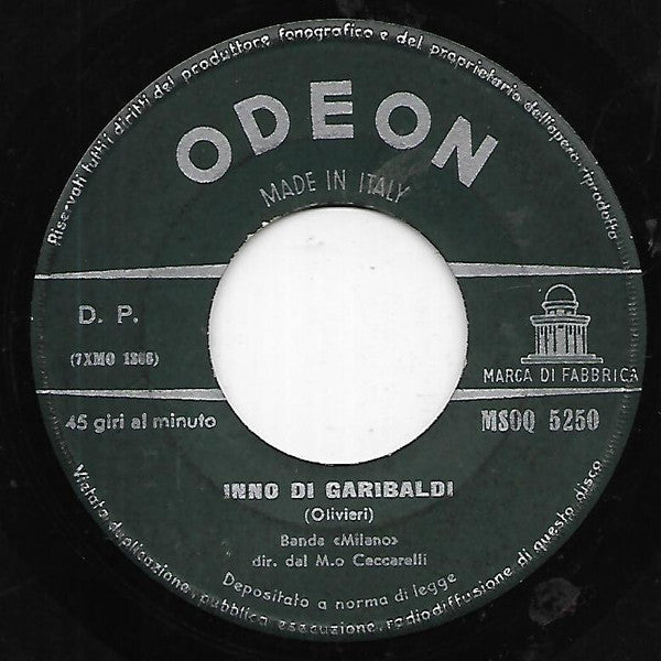Grande Banda "Milano", Grande Orchestra Odeon - Inno Di Garibaldi / La Canzone Del Grappa (7")
