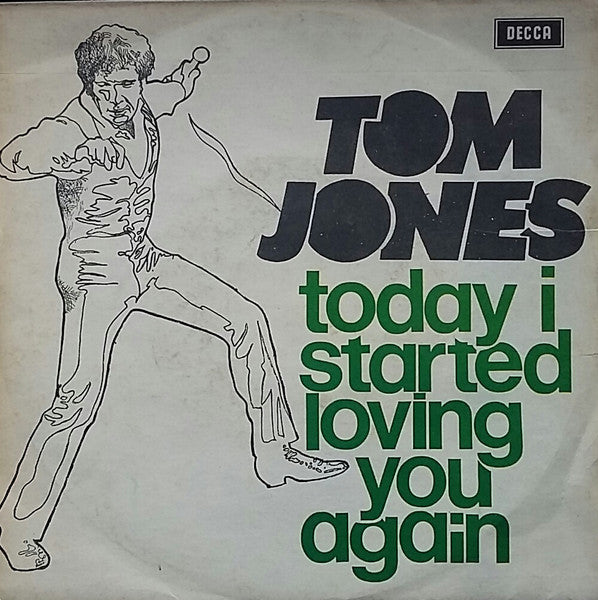 Tom Jones - Today I Started Loving You Again (7")