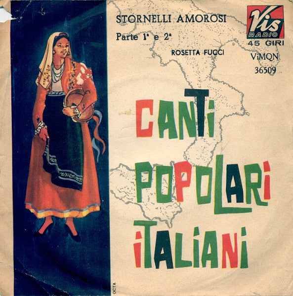 Rosetta Fucci - Stornelli Amorosi (Parte 1ª E 2ª) (7")
