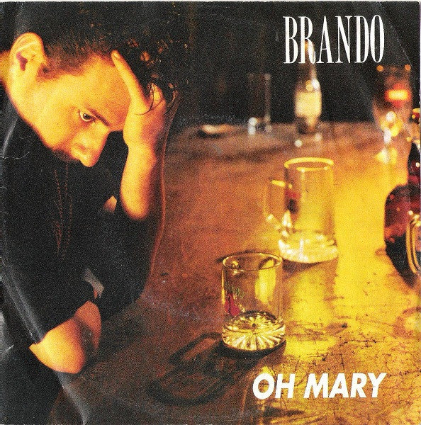 Brando - Oh Mary (7")