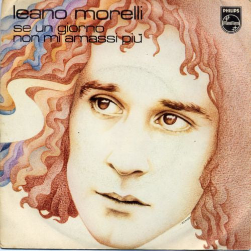 Leano Morelli - Se Un Giorno Non Mi Amassi Più (7")