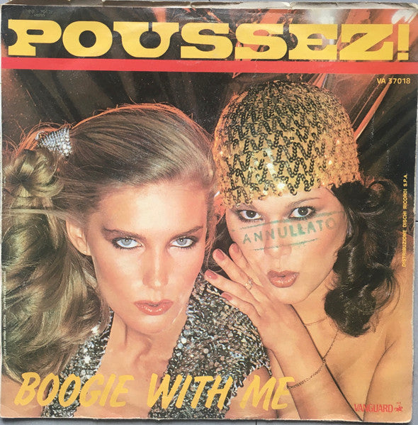 Poussez! - Boogie With Me (7")