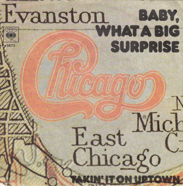 Chicago - Baby, What A Big Surprise (7", Single)