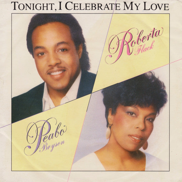 Peabo Bryson / Roberta Flack - Tonight I Celebrate My Love (7")