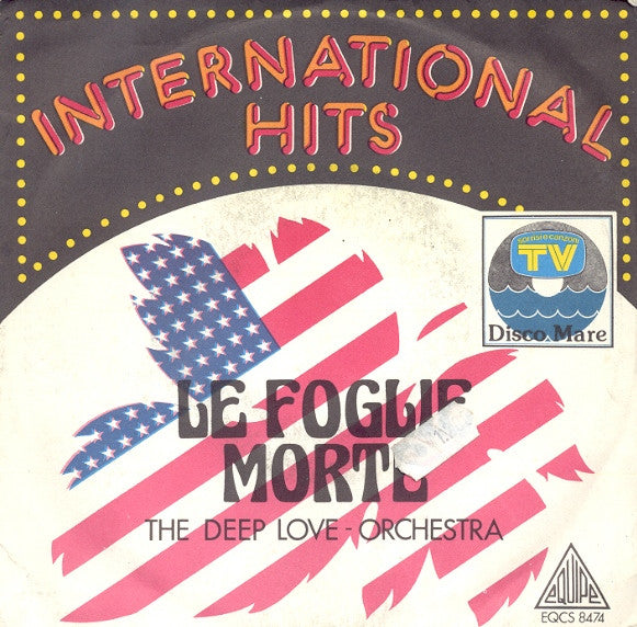 The Deep Love Orchestra - Le Foglie Morte (7")