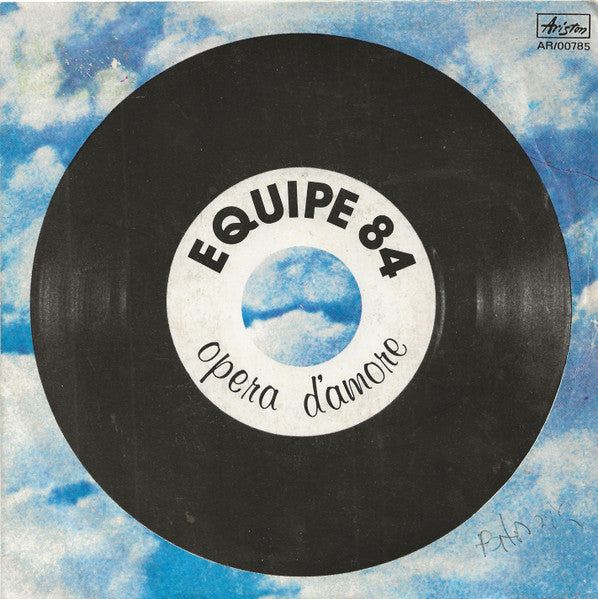 Equipe 84 - Opera D'Amore (7")