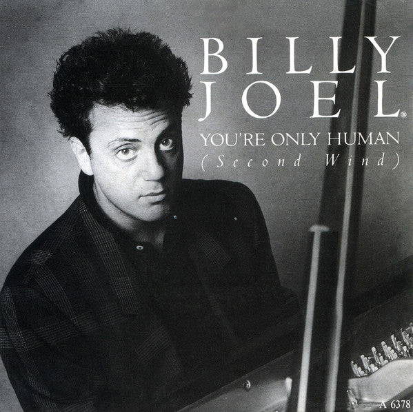 Billy Joel - You're Only Human (Second Wind) (7", Single)