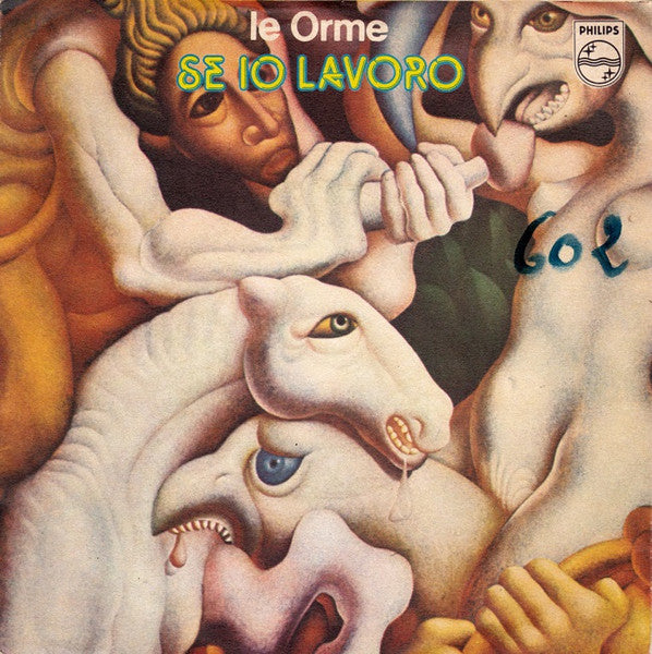 Le Orme - Se Io Lavoro (7")
