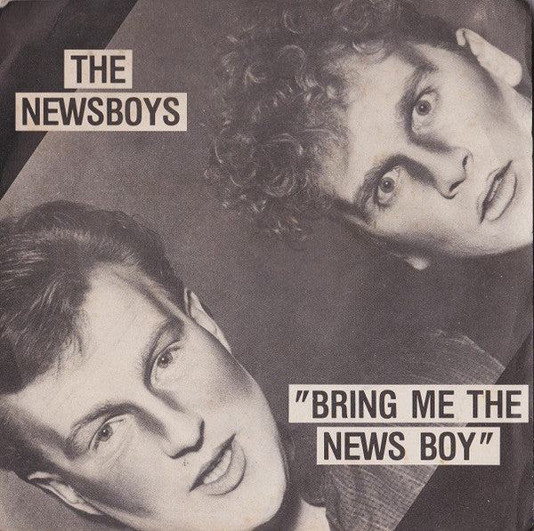 The Newsboys - Bring Me The News Boy (7")